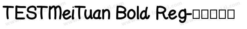 TESTMeiTuan Bold Reg字体转换